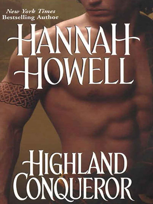 Title details for Highland Conqueror by Hannah Howell - Available